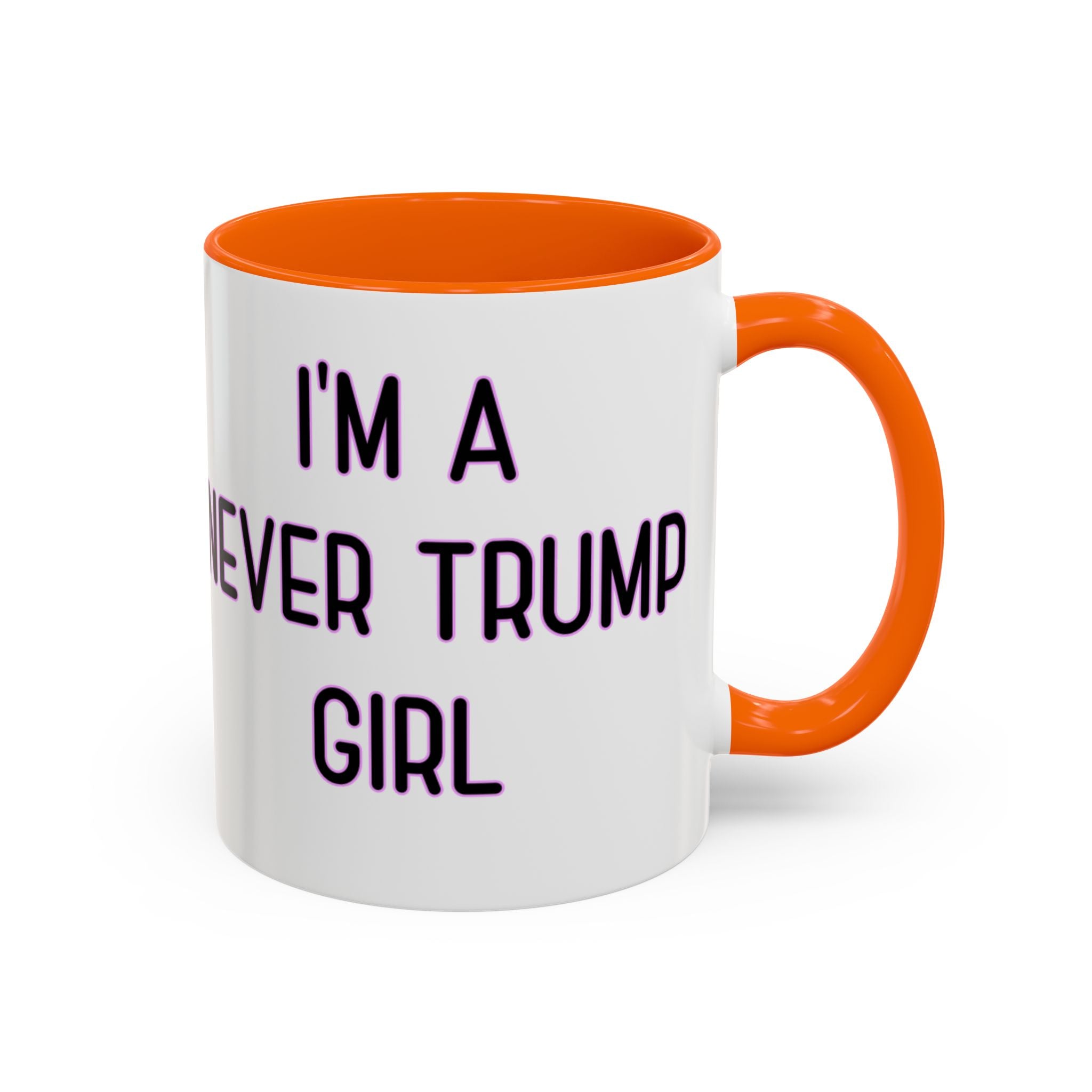 Anti Trump Mug - Never Trump Girl - Feminist Mug - Anti MAGA - Anti Republican - Democrat Gift - Anti Fascism