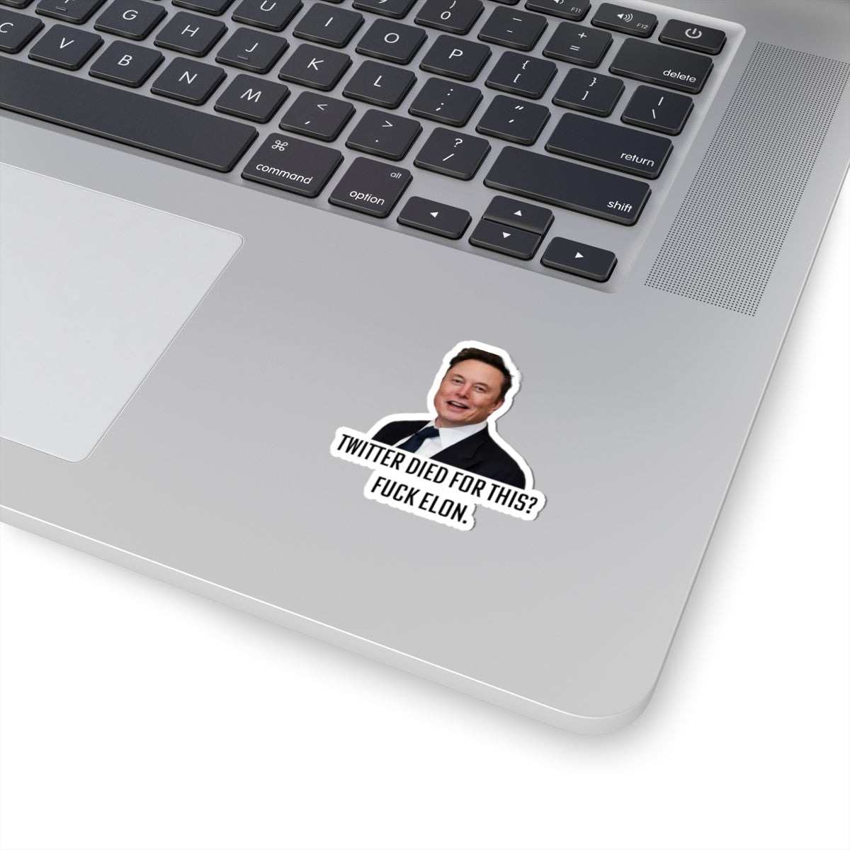 Fuck Elon Musk Sticker - Twitter Died For This? - Anti Trump Anti MAGA Merch - Space Karen's - Gifts For Liberals