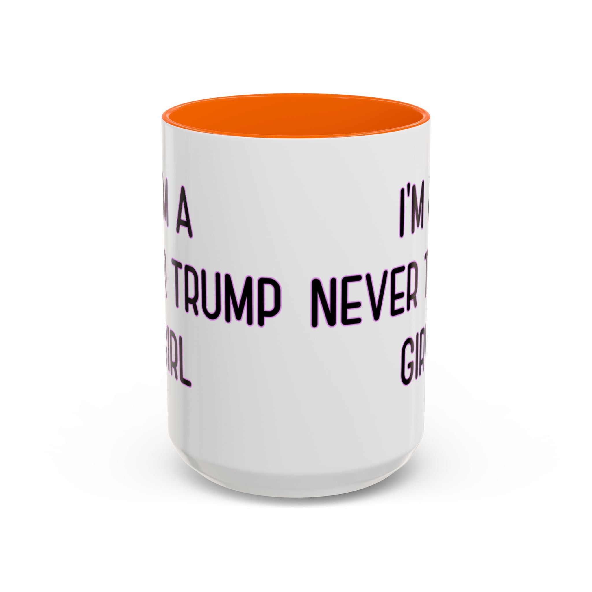 Anti Trump Mug - Never Trump Girl - Feminist Mug - Anti MAGA - Anti Republican - Democrat Gift - Anti Fascism