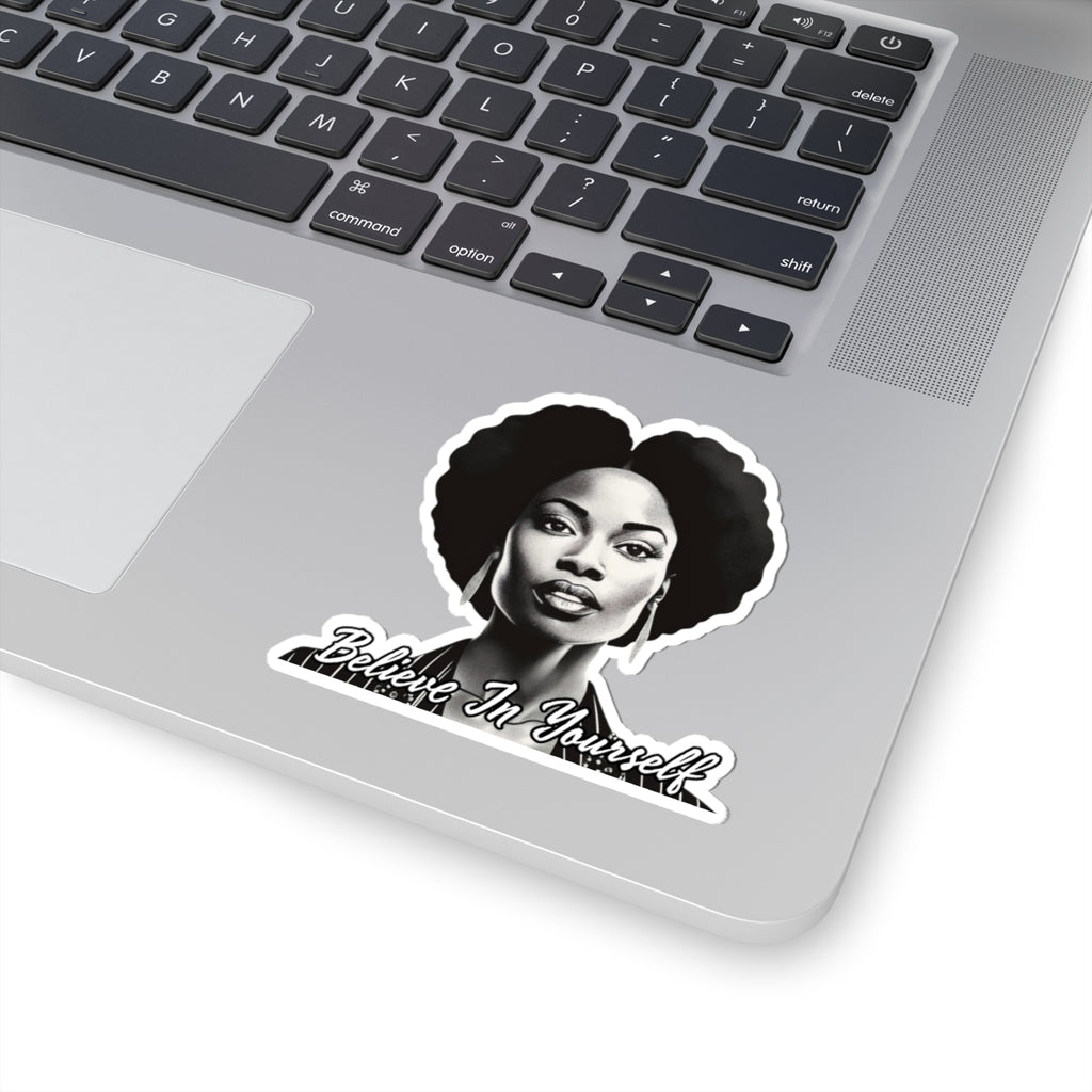 Believe In Your Self Afrocentric Art - Inspirational Black Woman Art - Melanin Pride Decal -Black Girl Magic - Gifts For Black Women