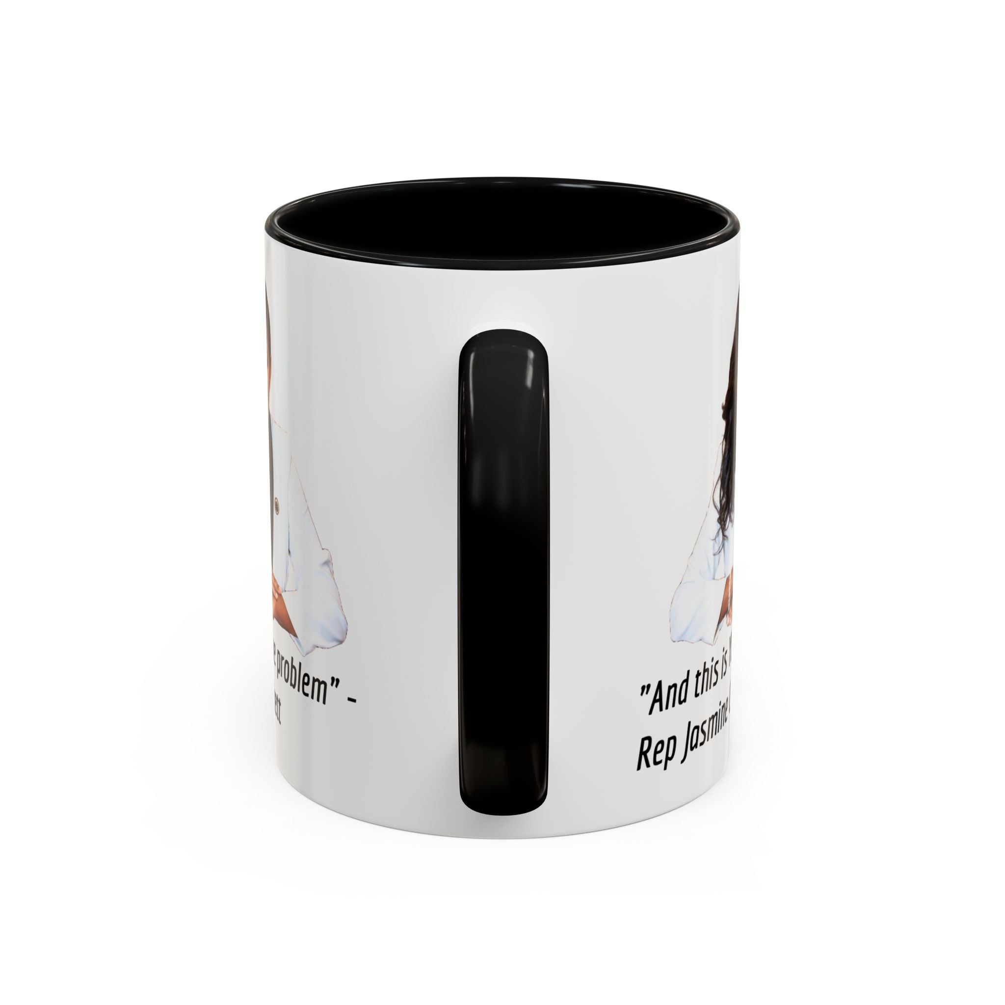 Jasmine Crockett Mug - And this is YET the problem - Feminist Mug - Anti MAGA - Anti Trump - Anti Republican - Democrat Gift