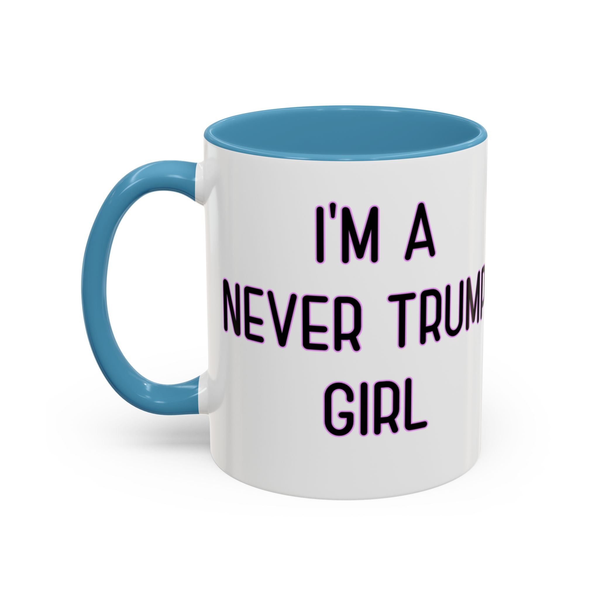 Anti Trump Mug - Never Trump Girl - Feminist Mug - Anti MAGA - Anti Republican - Democrat Gift - Anti Fascism
