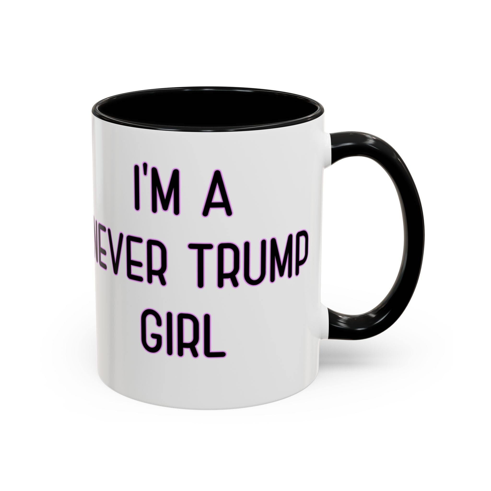 Anti Trump Mug - Never Trump Girl - Feminist Mug - Anti MAGA - Anti Republican - Democrat Gift - Anti Fascism