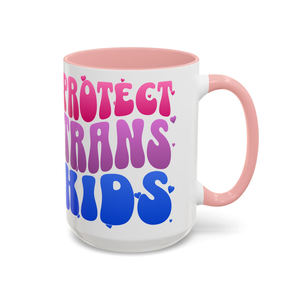Protect Trans Kids Mug - Transgender Pride Merch - Activist Gift - Social Justice Merch - Anti Trump Mug