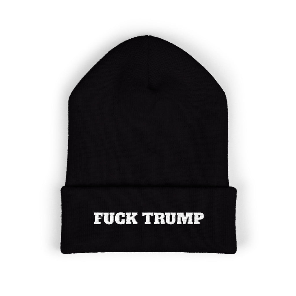 Fuck Trump Embroidered Beanie -Anti MAGA - Protest Hat - Political Beanie