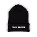 Fuck Trump Embroidered Beanie -Anti MAGA - Protest Hat - Political Beanie
