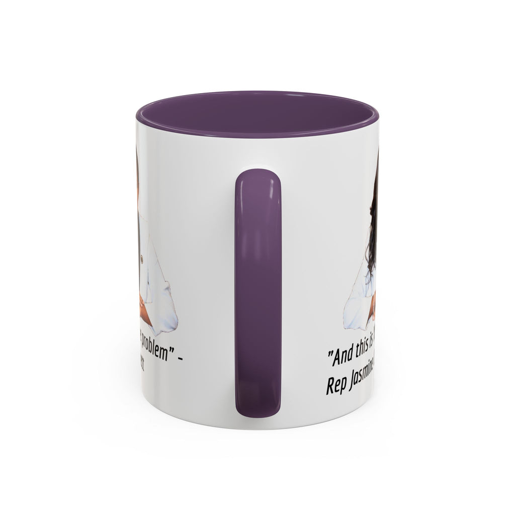 Jasmine Crockett Mug - And this is YET the problem - Feminist Mug - Anti MAGA - Anti Trump - Anti Republican - Democrat Gift