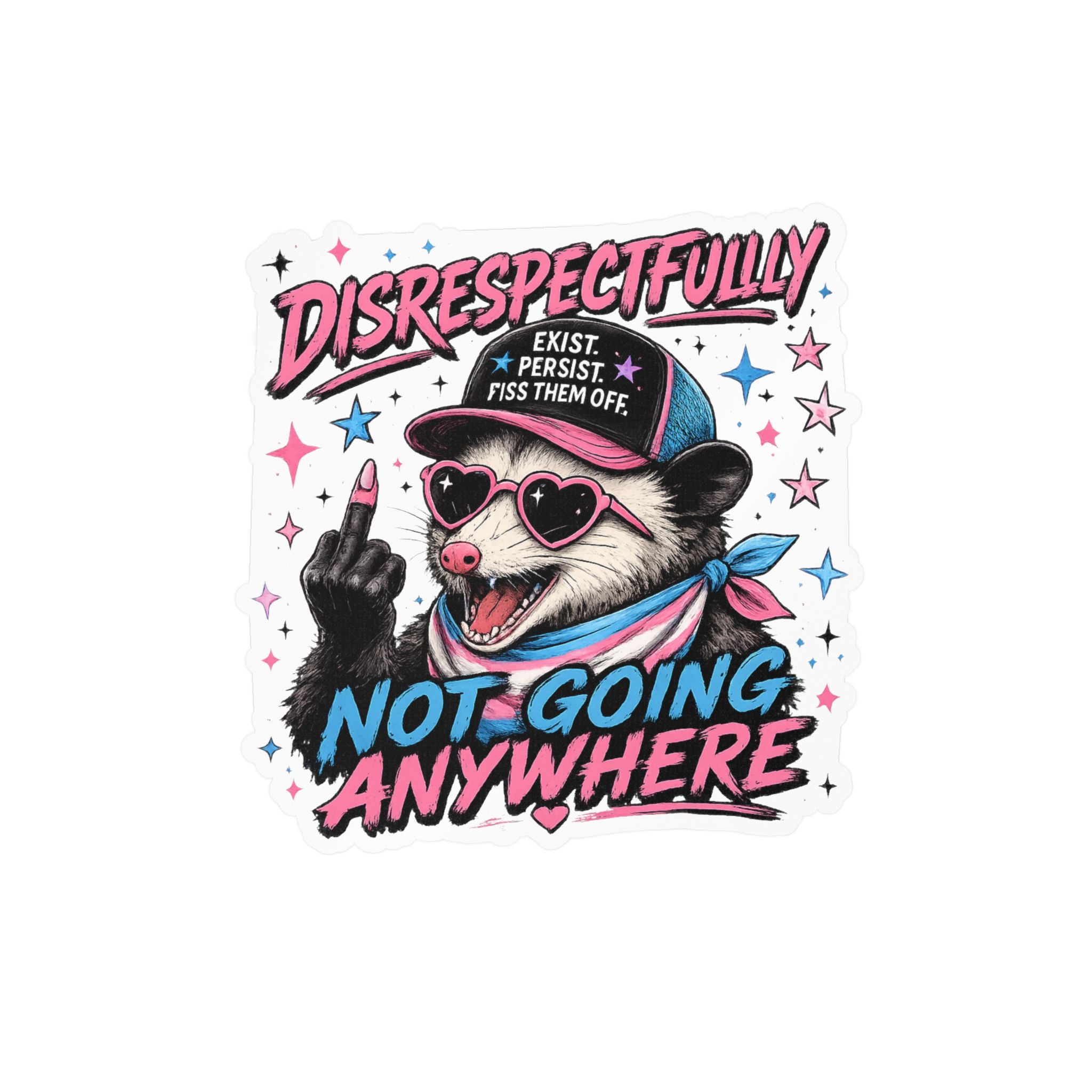 Trans Pride Sticker, Disrespectfully Not Going Anywhere Decal, Funny Opossum Sticker, LGBTQ Vinyl Decal, Trans Rights Gift
