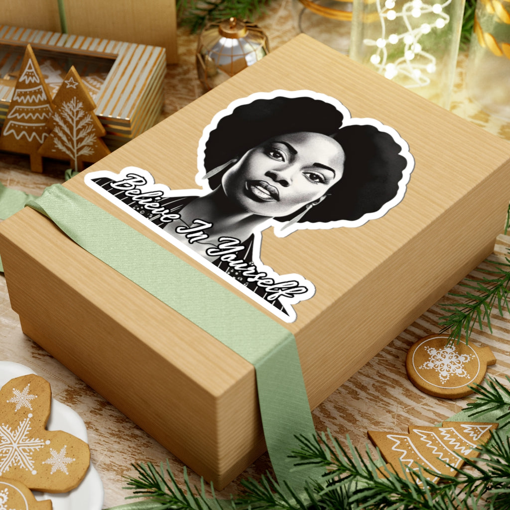 Believe In Your Self Afrocentric Art - Inspirational Black Woman Art - Melanin Pride Decal -Black Girl Magic - Gifts For Black Women