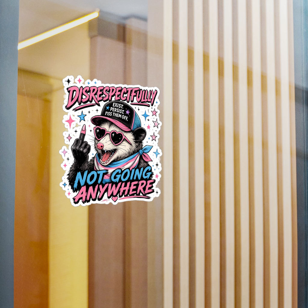 Trans Pride Sticker, Disrespectfully Not Going Anywhere Decal, Funny Opossum Sticker, LGBTQ Vinyl Decal, Trans Rights Gift