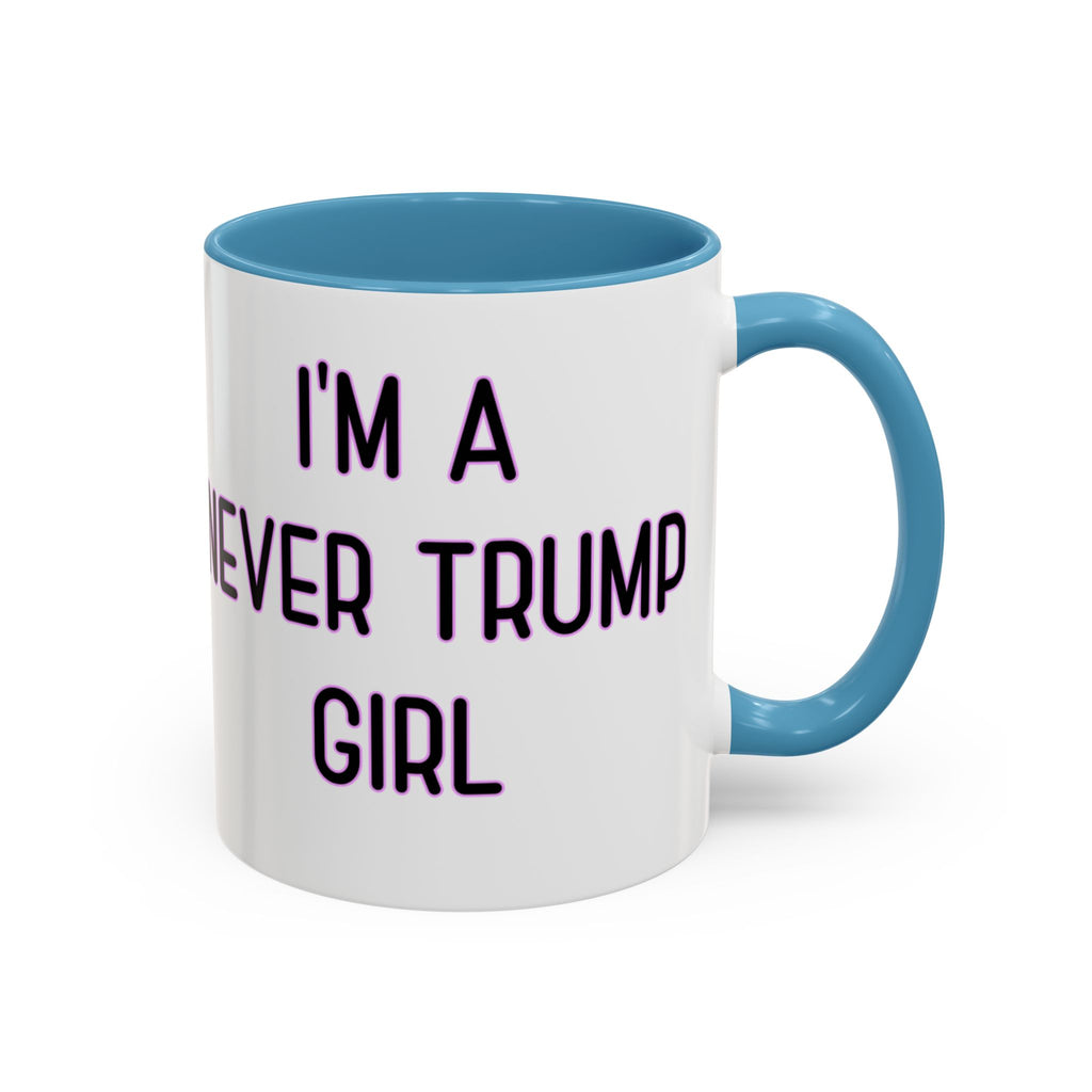 Anti Trump Mug - Never Trump Girl - Feminist Mug - Anti MAGA - Anti Republican - Democrat Gift - Anti Fascism