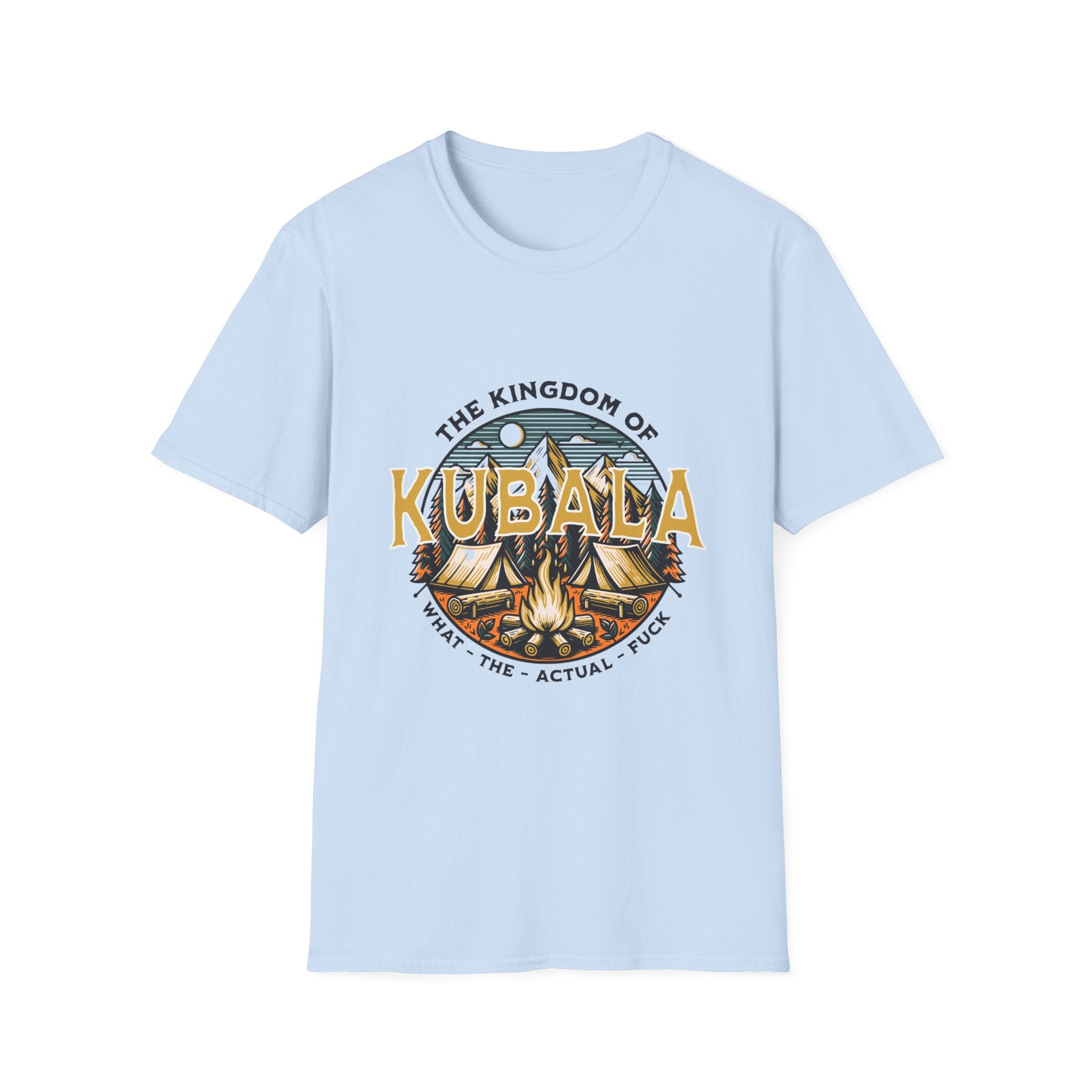 Kubala Shirt - The Kingdom Of Kubala - What The Actual Fuck - Pop Culture Tee - Adult Humor