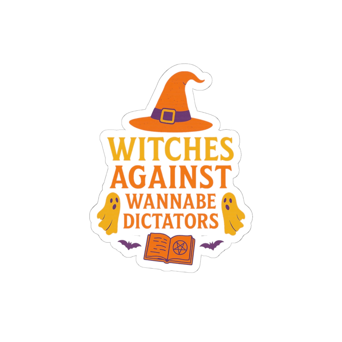 Political Halloween Stickers - Witches Against Wannabe Dictators - Feminist Sticker - Anti Trump Stickers - Protest Sticker