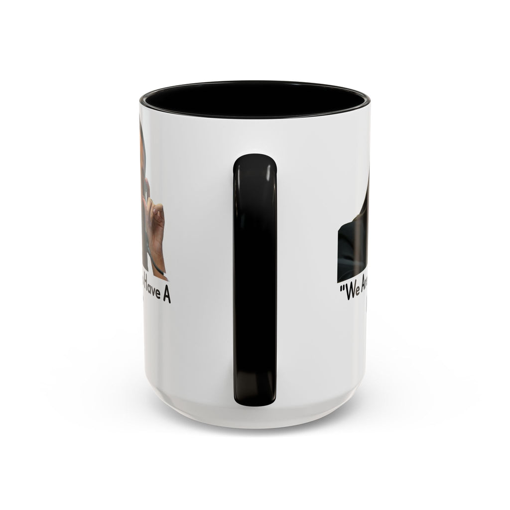 AOC Mug - We Are Gonna Have A Problem - Feminist Gift - Political Satire - Anti MAGA - Anti Trump Mug - Democrat Gift