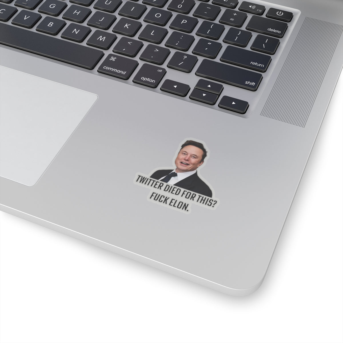 Fuck Elon Musk Sticker - Twitter Died For This? - Anti Trump Anti MAGA Merch - Space Karen's - Gifts For Liberals
