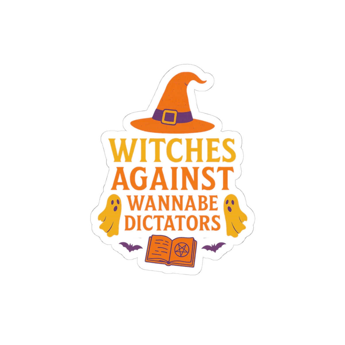 Political Halloween Stickers - Witches Against Wannabe Dictators - Feminist Sticker - Anti Trump Stickers - Protest Sticker