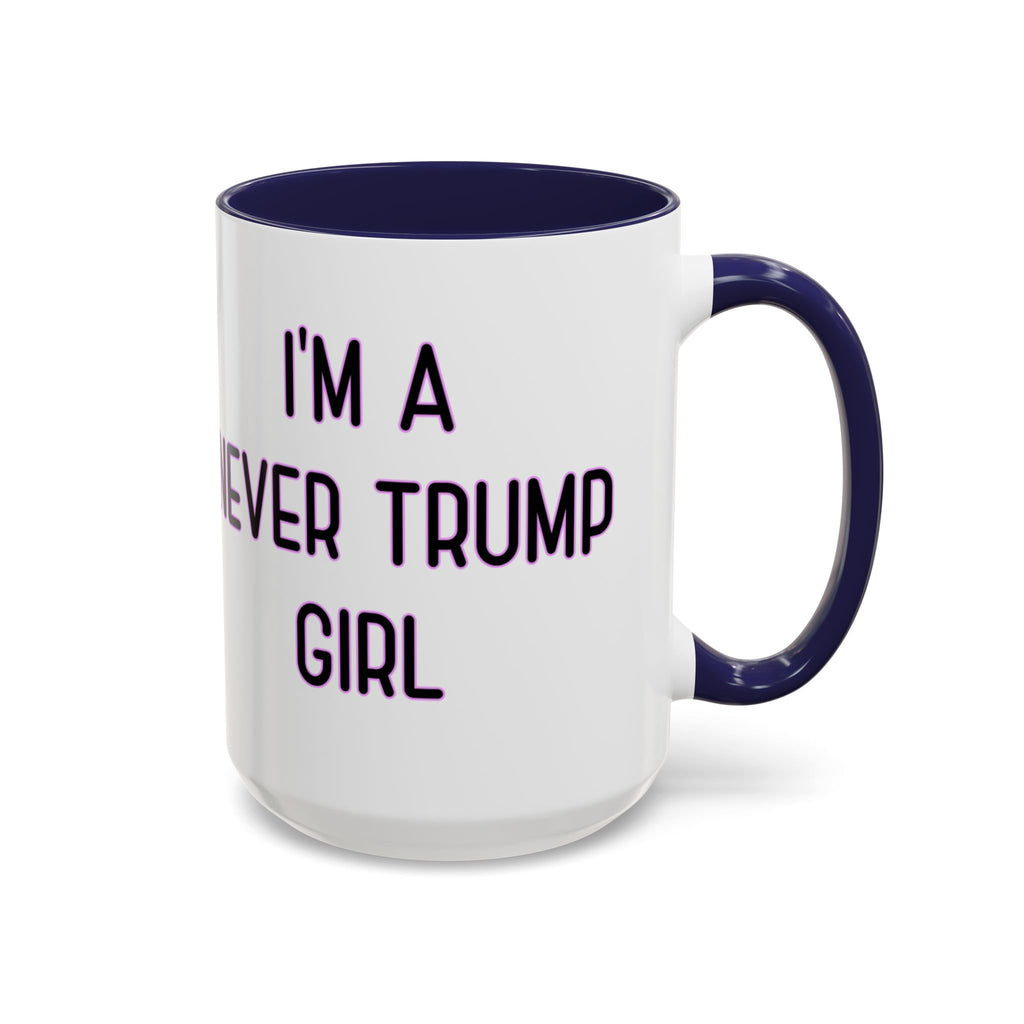 Anti Trump Mug - Never Trump Girl - Feminist Mug - Anti MAGA - Anti Republican - Democrat Gift - Anti Fascism