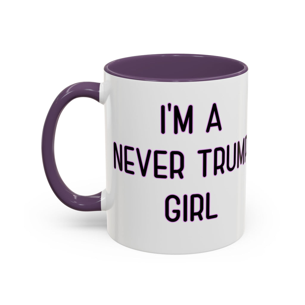 Anti Trump Mug - Never Trump Girl - Feminist Mug - Anti MAGA - Anti Republican - Democrat Gift - Anti Fascism