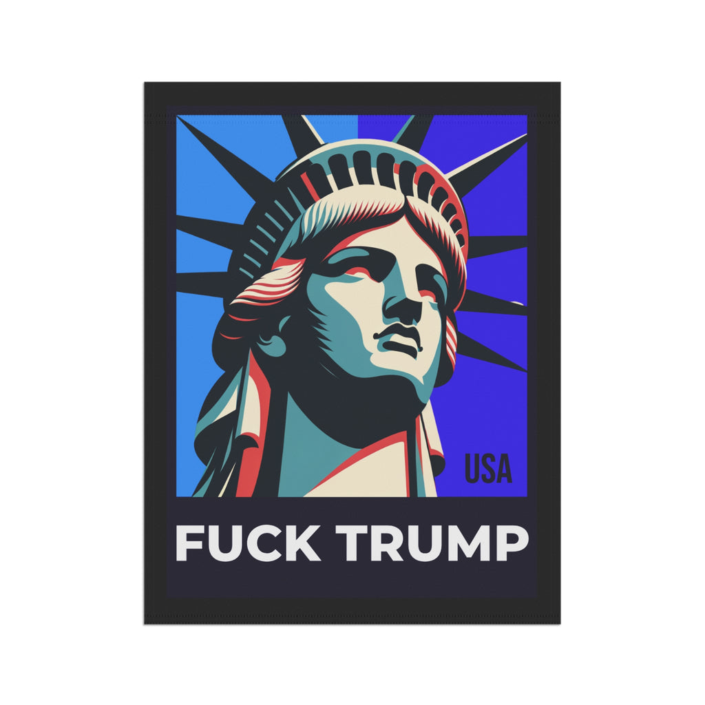 Fuck Trump Yard Sign - Statue Of Liberty Yard Flag - Anti Trump Decor - Democrat Gift - Political Yard Sign