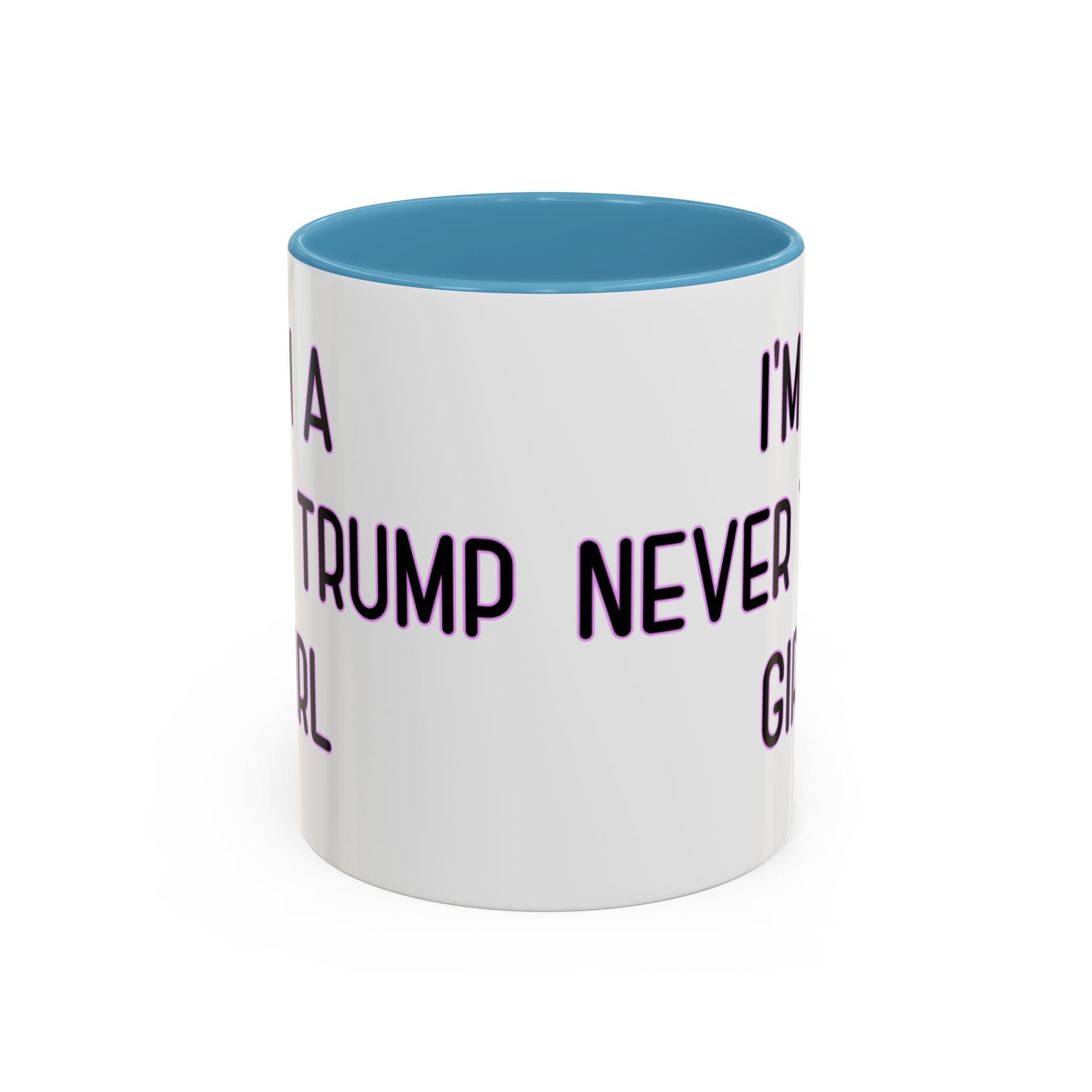 Anti Trump Mug - Never Trump Girl - Feminist Mug - Anti MAGA - Anti Republican - Democrat Gift - Anti Fascism