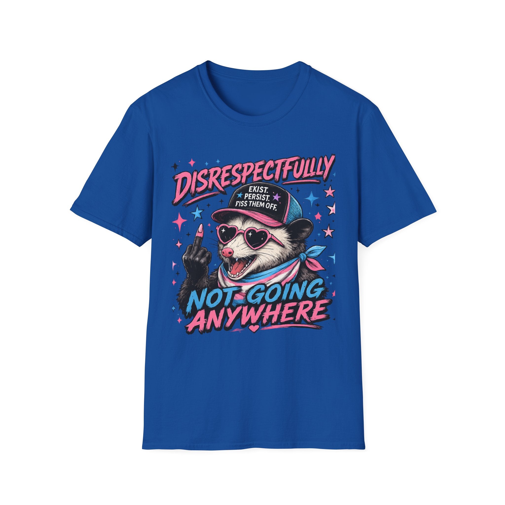 Trans Pride Shirt - Funny Transgender Tee - Disrespectfully Not Going Anywhere