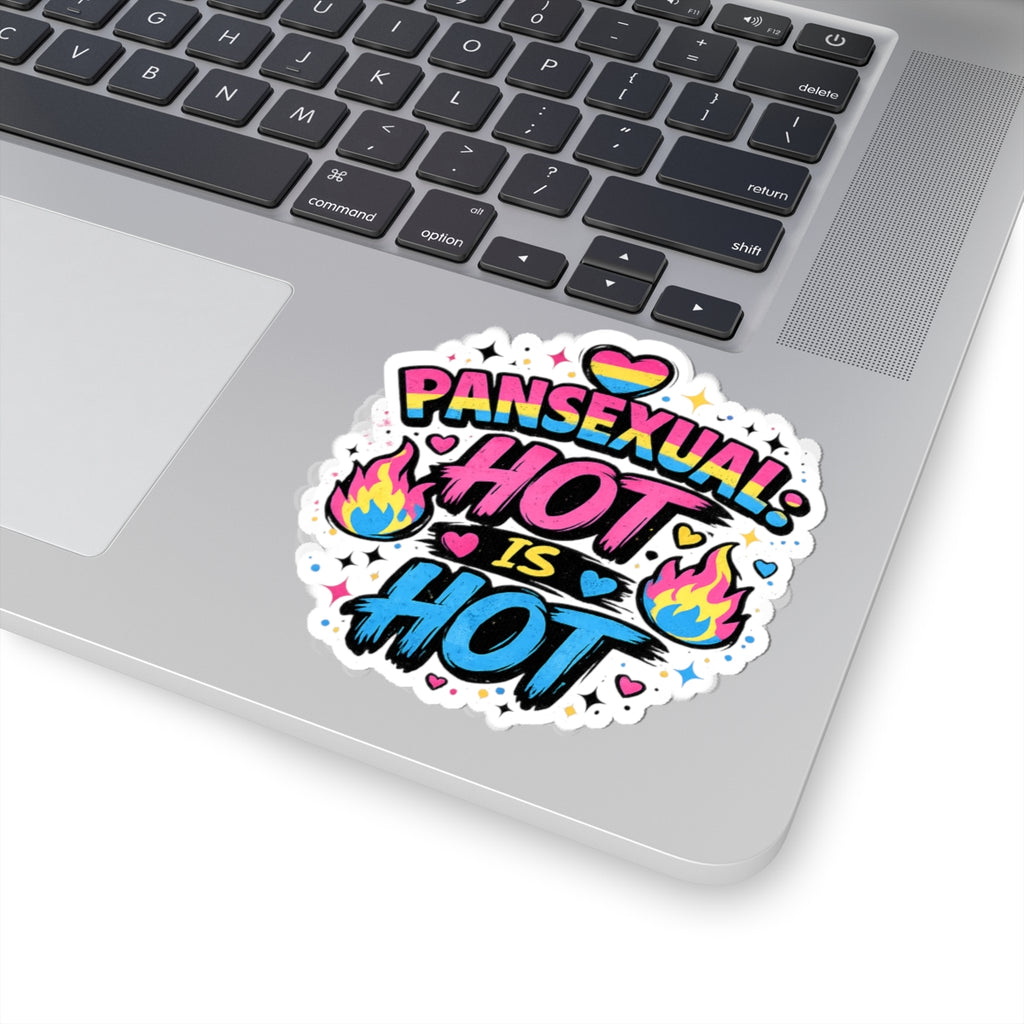 Pansexual Pride Sticker, Because Hot Is Hot Vinyl Decal, Pan Flag Sticker, LGBTQIA+ Queer Pride Gift