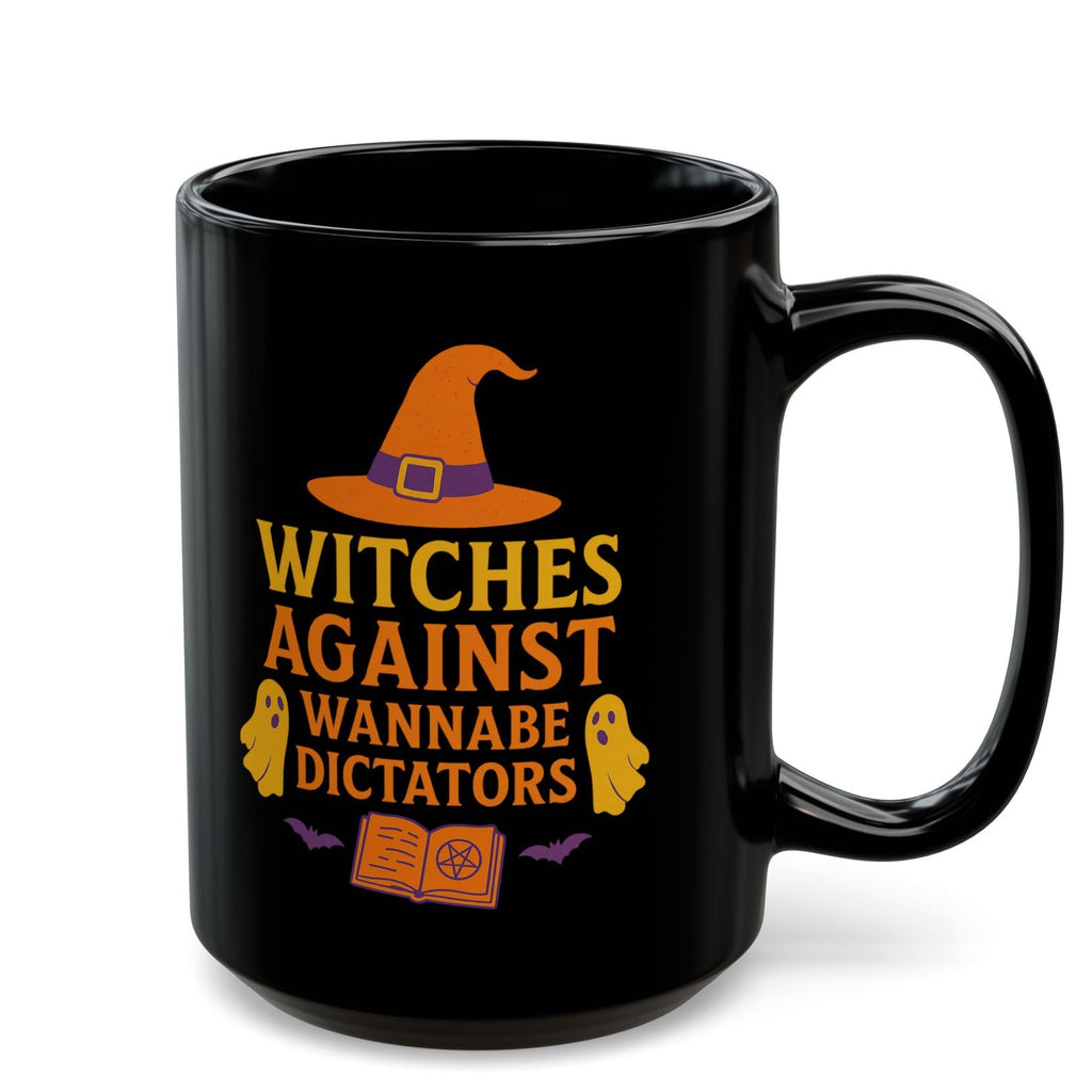 Political Halloween Mug - Witches Against Wannabe Dictators Mug -Feminist Gift  - Political Satire - Subtle Anti Trump Mug - Democrat Gift