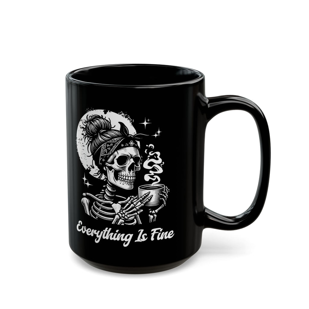 Everything Is Fine Mug - Girly Skeleton Mug - Anxiety Mug - Feminist Mug - Halloween Mug - Sarcasm Mug