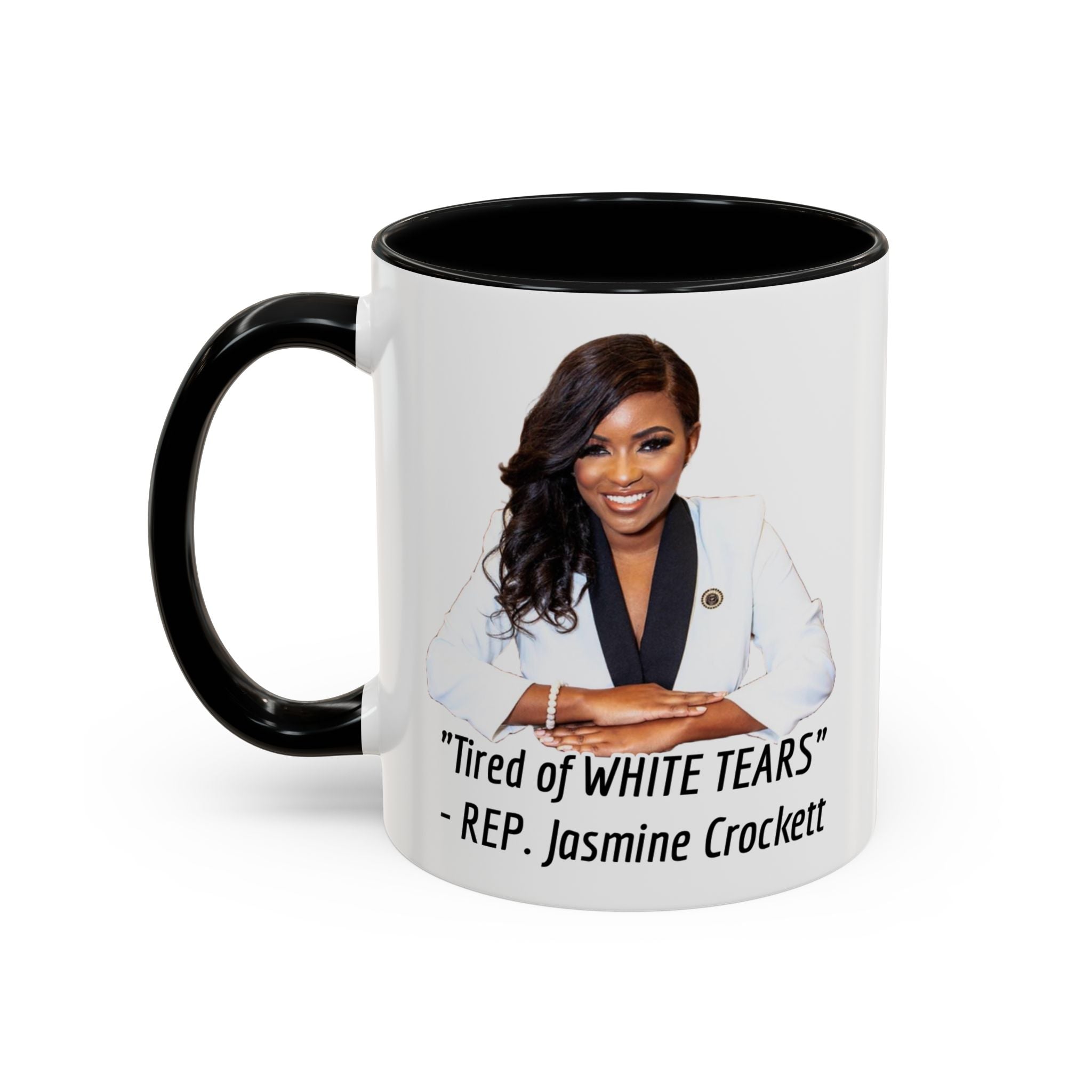 Jasmine Crockett - Tired Of White Tears - Political Satire - Anti MAGA - Anti Trump - Anti Republican - Pro Democracy - Feminist Gift