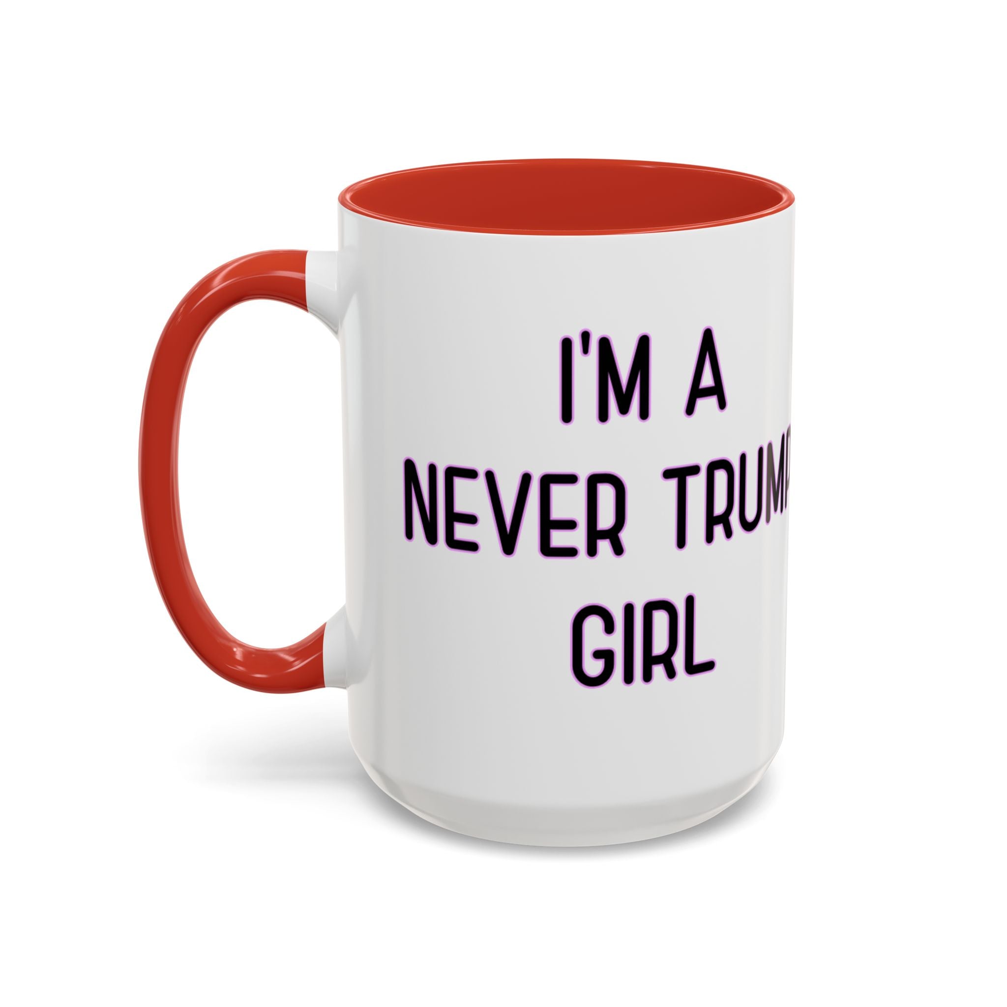 Anti Trump Mug - Never Trump Girl - Feminist Mug - Anti MAGA - Anti Republican - Democrat Gift - Anti Fascism