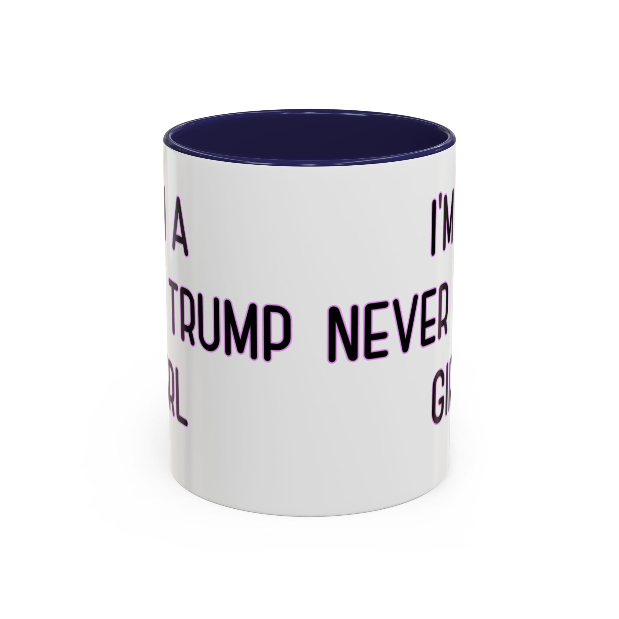 Anti Trump Mug - Never Trump Girl - Feminist Mug - Anti MAGA - Anti Republican - Democrat Gift - Anti Fascism