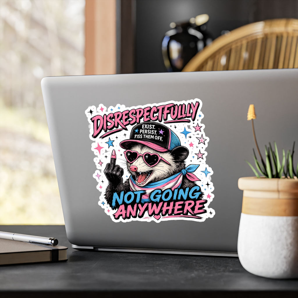 Trans Pride Sticker, Disrespectfully Not Going Anywhere Decal, Funny Opossum Sticker, LGBTQ Vinyl Decal, Trans Rights Gift