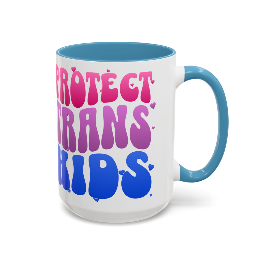 Protect Trans Kids Mug - Transgender Pride Merch - Activist Gift - Social Justice Merch - Anti Trump Mug