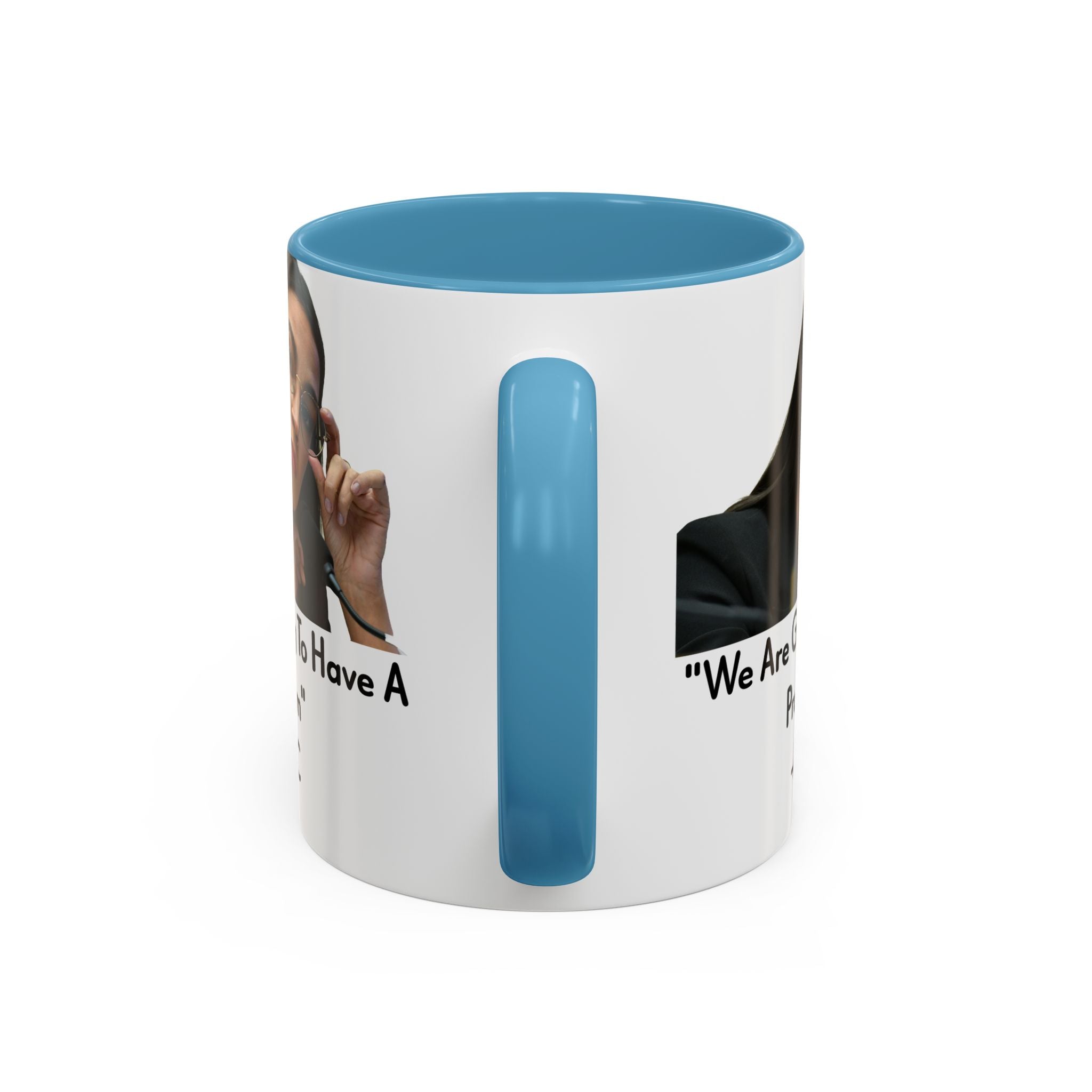 AOC Mug - We Are Gonna Have A Problem - Feminist Gift - Political Satire - Anti MAGA - Anti Trump Mug - Democrat Gift
