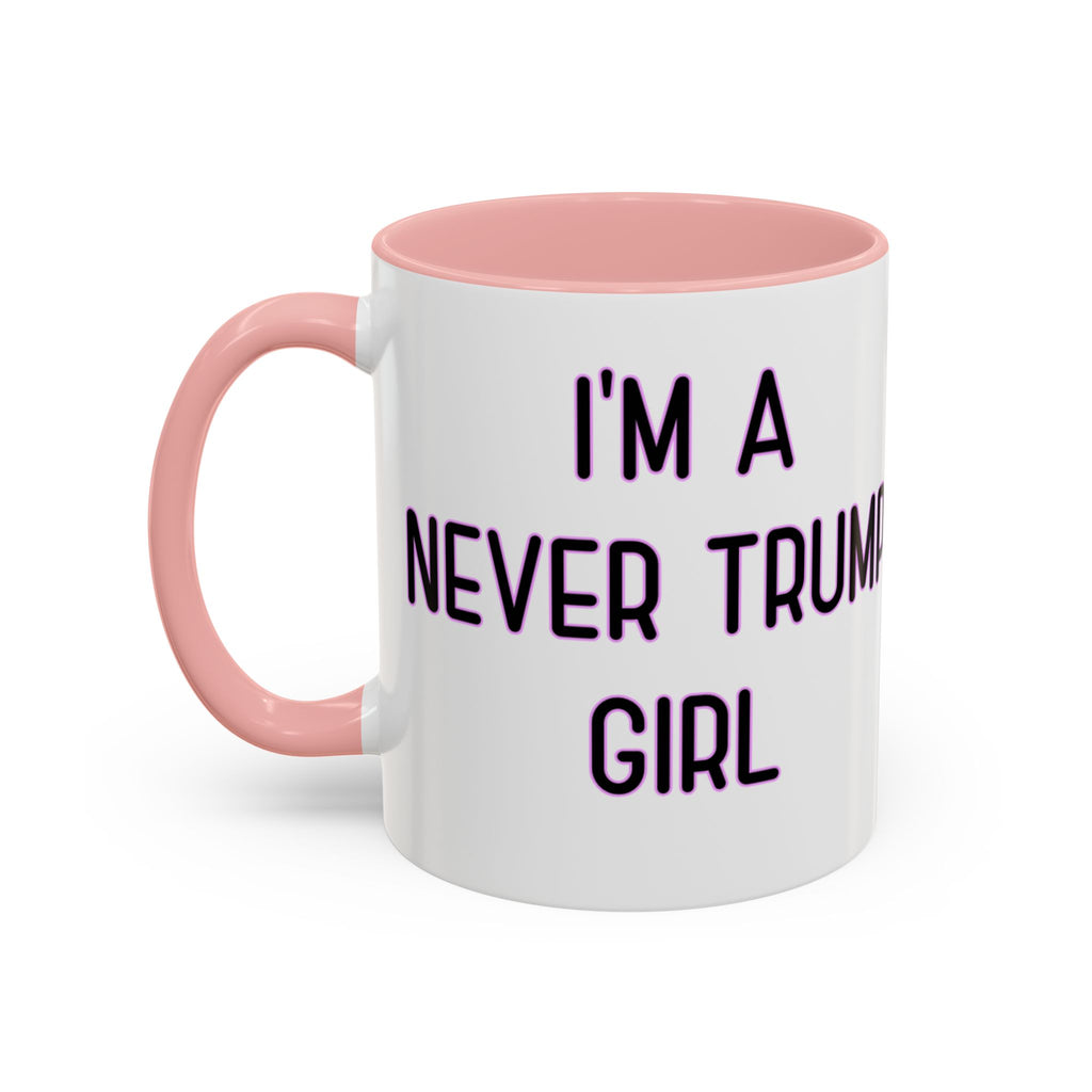 Anti Trump Mug - Never Trump Girl - Feminist Mug - Anti MAGA - Anti Republican - Democrat Gift - Anti Fascism