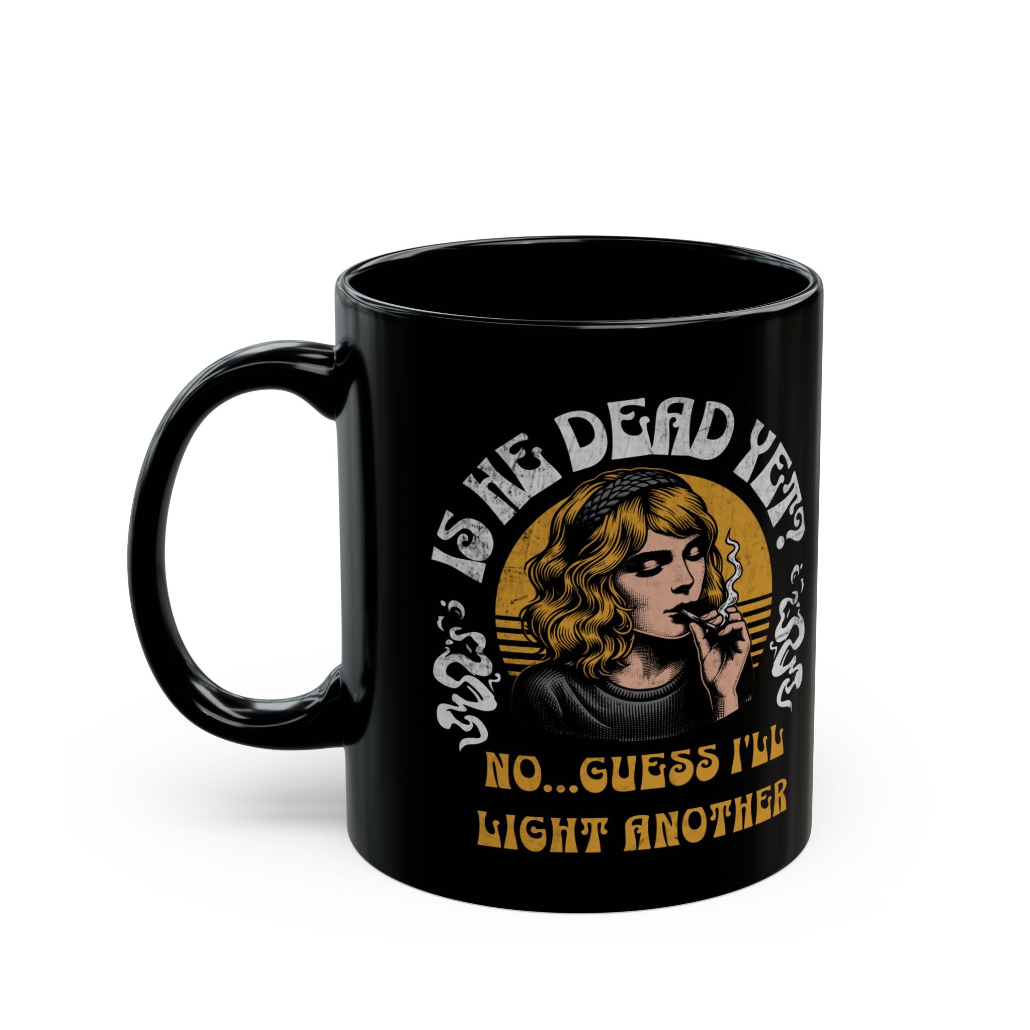Is He Dead Yet Mug - Feminist Coffee Cup - Subtle FDT - Anti Trumpism - Anti MAGA Mug - Political Stoner Gift