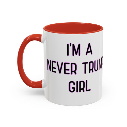 Anti Trump Mug - Never Trump Girl - Feminist Mug - Anti MAGA - Anti Republican - Democrat Gift - Anti Fascism