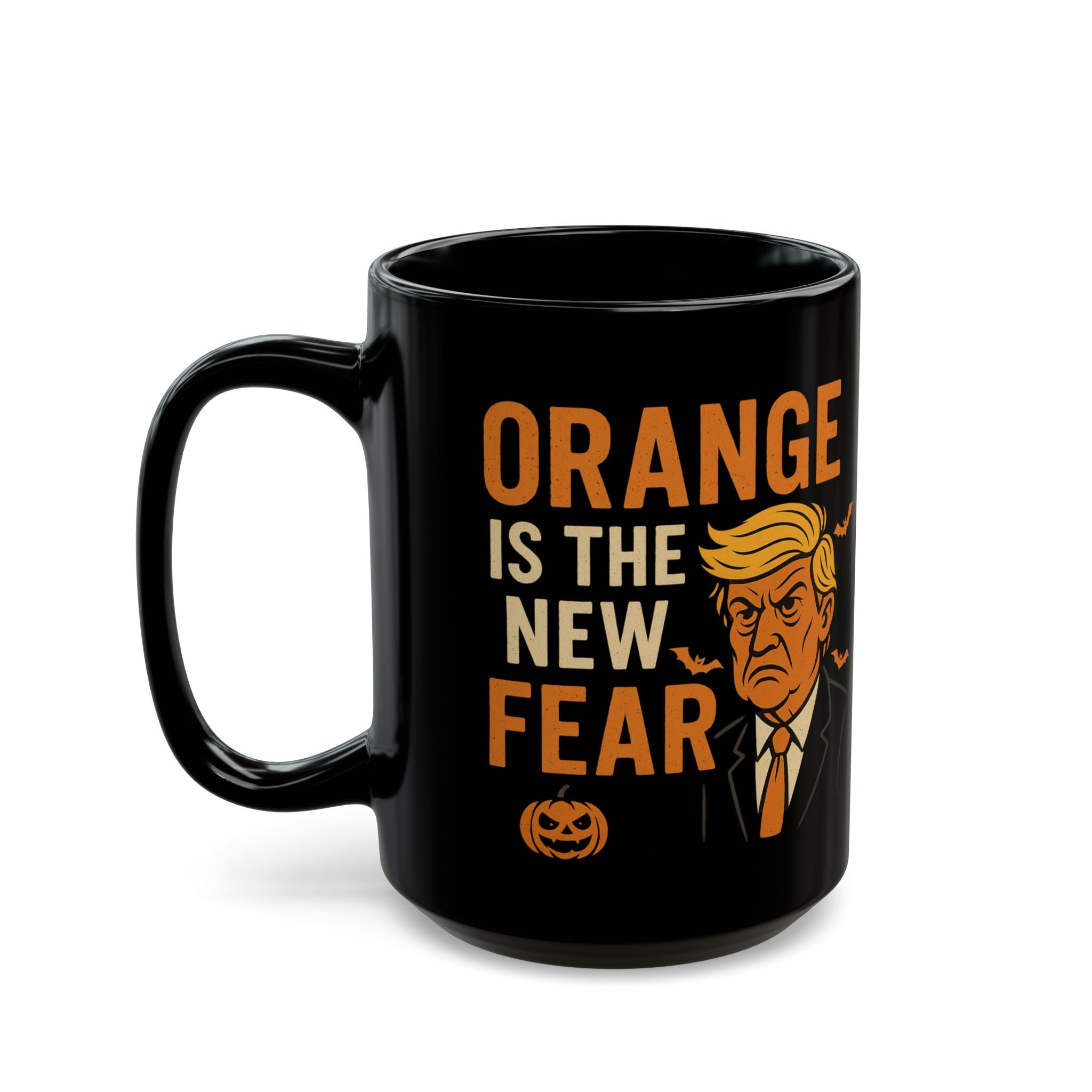 Political Halloween Mug - Orange Is The New Fear - Subtle Anti Trump Mug - Political Satire - Democrat Gift