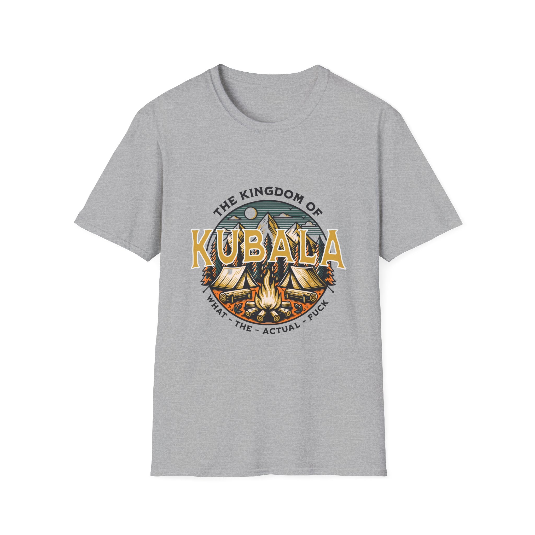 Kubala Shirt - The Kingdom Of Kubala - What The Actual Fuck - Pop Culture Tee - Adult Humor