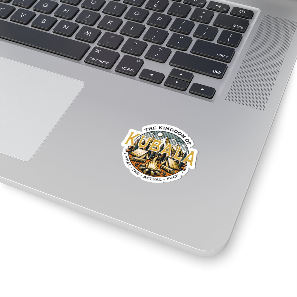 Kubala Sticker - The Kingdom Of Kubala - What The Actual Fuck -  - Pop Culture Sticker - Adult Humor