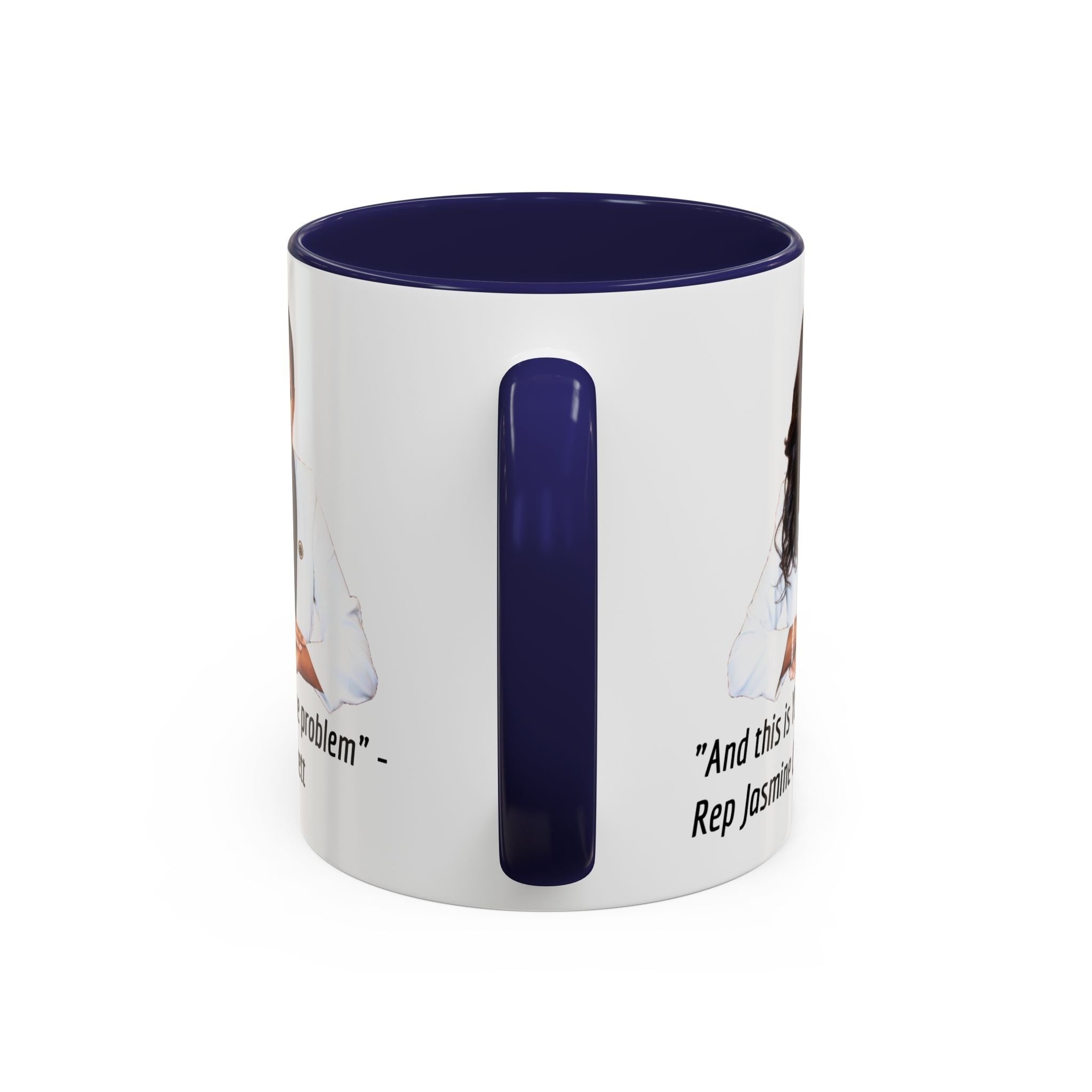 Jasmine Crockett Mug - And this is YET the problem - Feminist Mug - Anti MAGA - Anti Trump - Anti Republican - Democrat Gift
