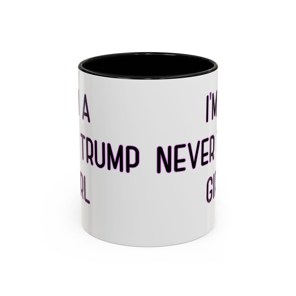 Anti Trump Mug - Never Trump Girl - Feminist Mug - Anti MAGA - Anti Republican - Democrat Gift - Anti Fascism