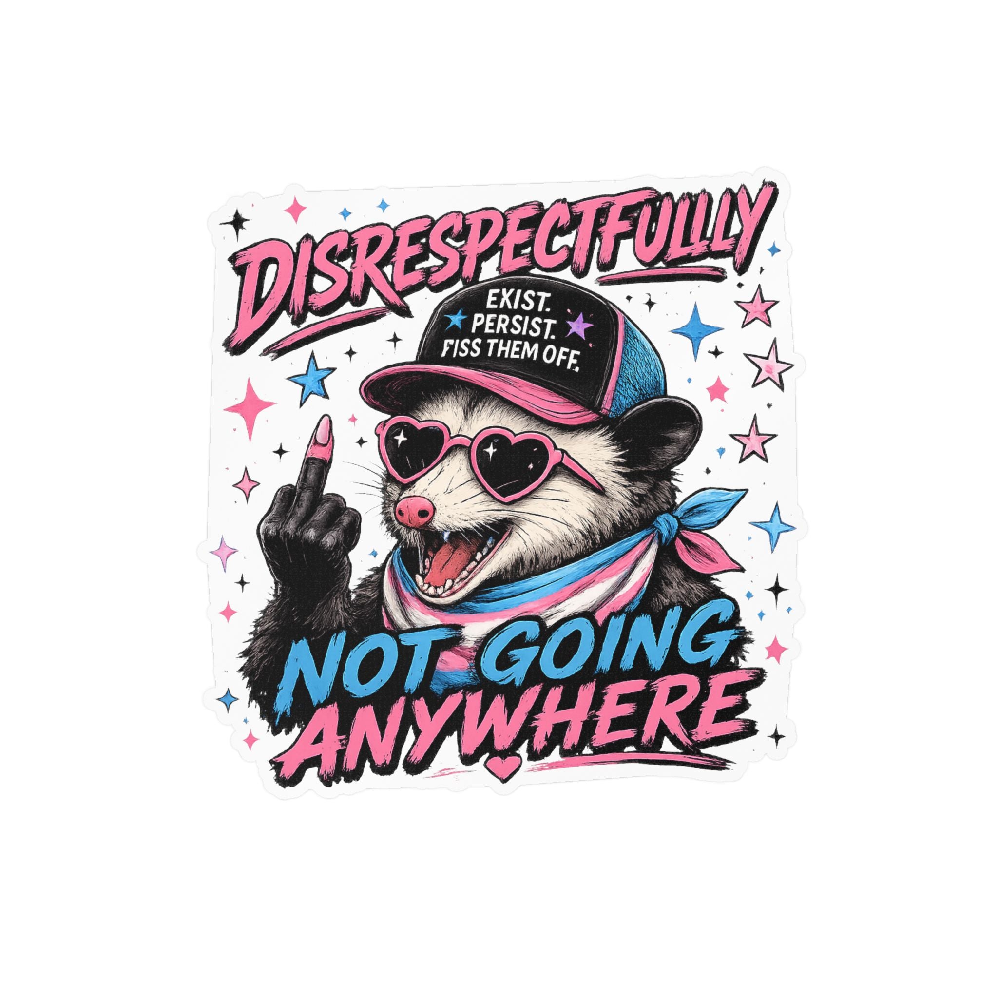 Trans Pride Sticker, Disrespectfully Not Going Anywhere Decal, Funny Opossum Sticker, LGBTQ Vinyl Decal, Trans Rights Gift