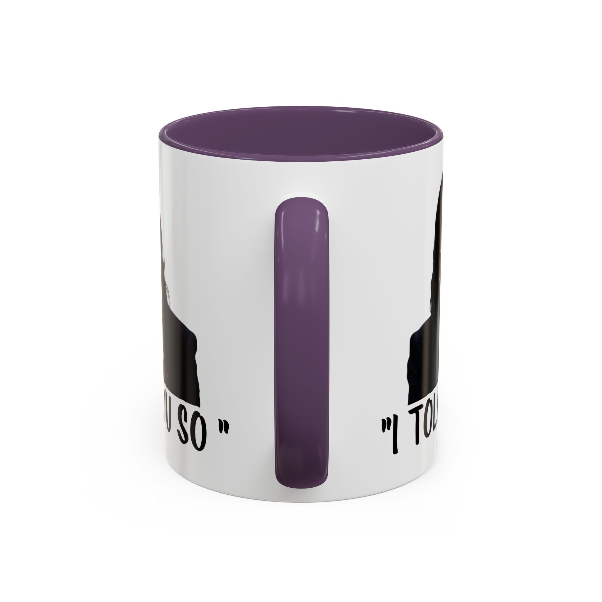 Kamala Harris Mug -  I Told You So - Feminist Mug - Anti Trump Mug - Anti MAGA - Anti Republican - Pro Democracy