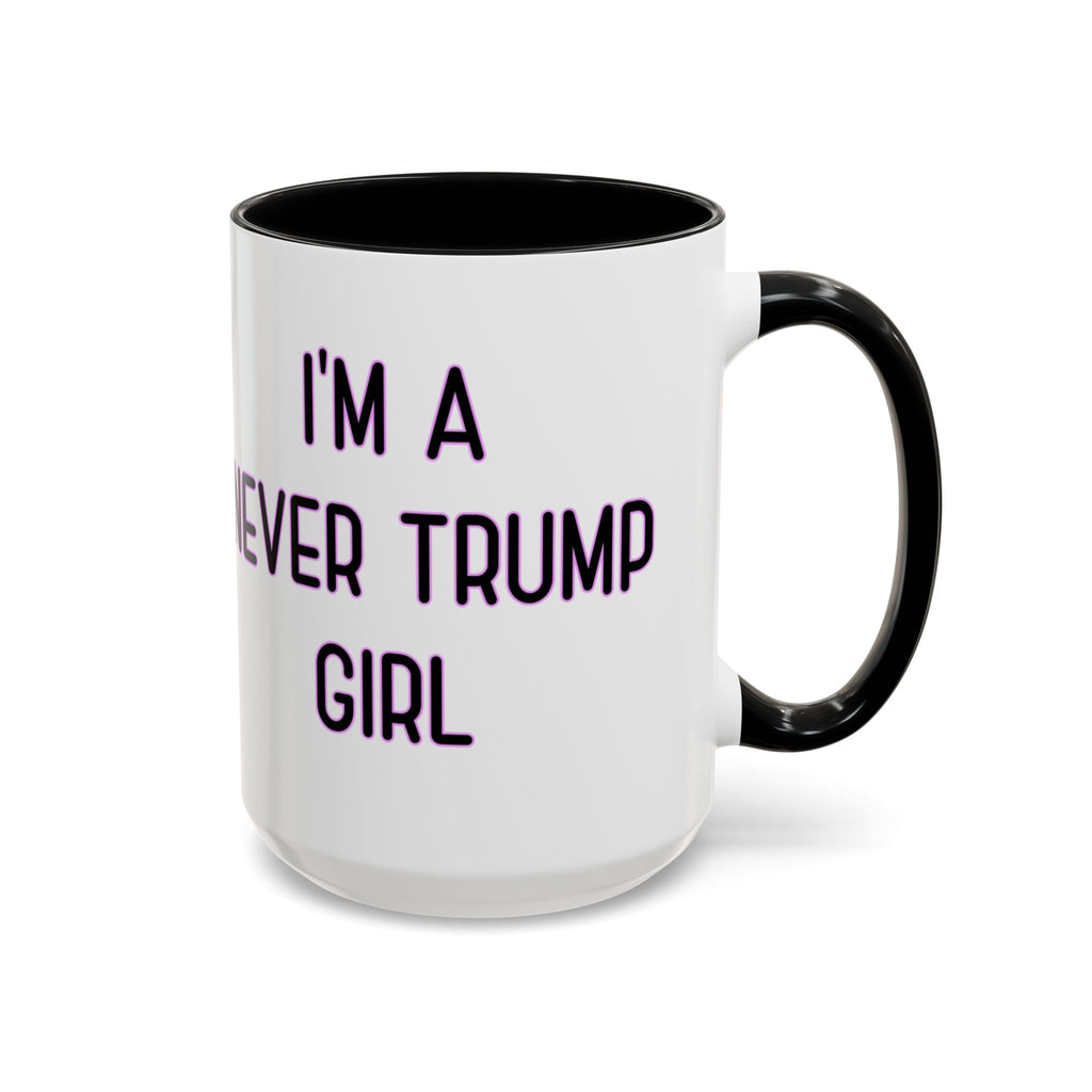 Anti Trump Mug - Never Trump Girl - Feminist Mug - Anti MAGA - Anti Republican - Democrat Gift - Anti Fascism