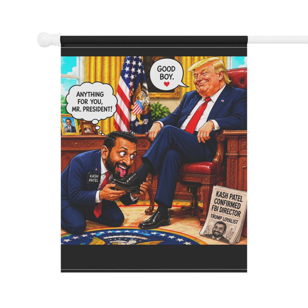 Anti Trump Yard Sign - Political Satire Banner - Anti MAGA Flag - Anti Kash Patel