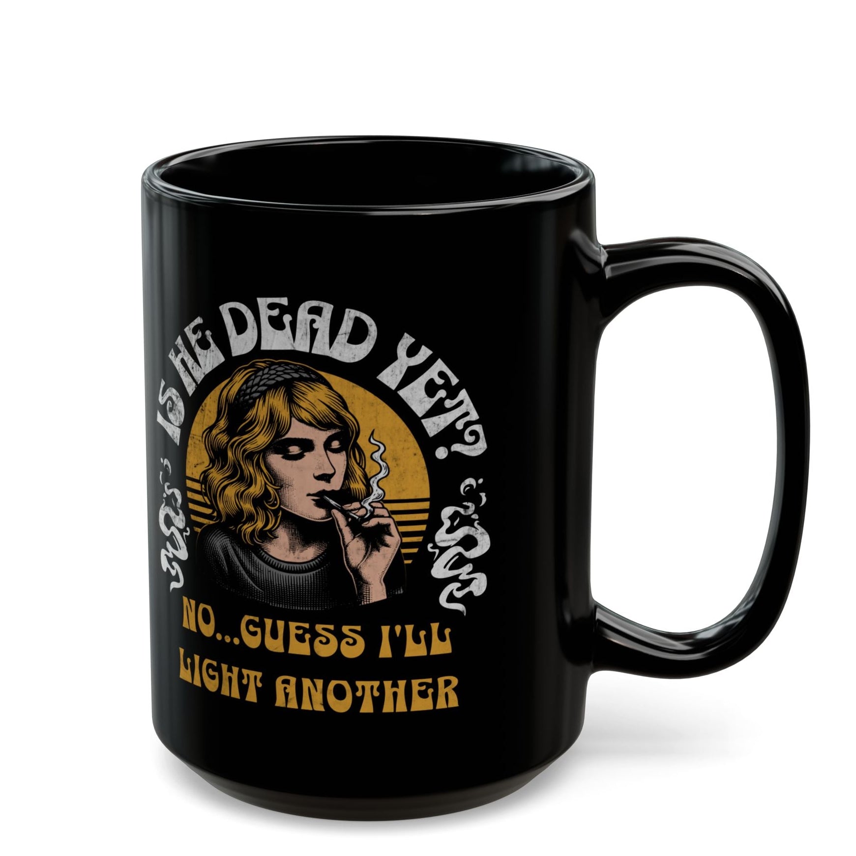 Is He Dead Yet Mug - Feminist Coffee Cup - Subtle FDT - Anti Trumpism - Anti MAGA Mug - Political Stoner Gift