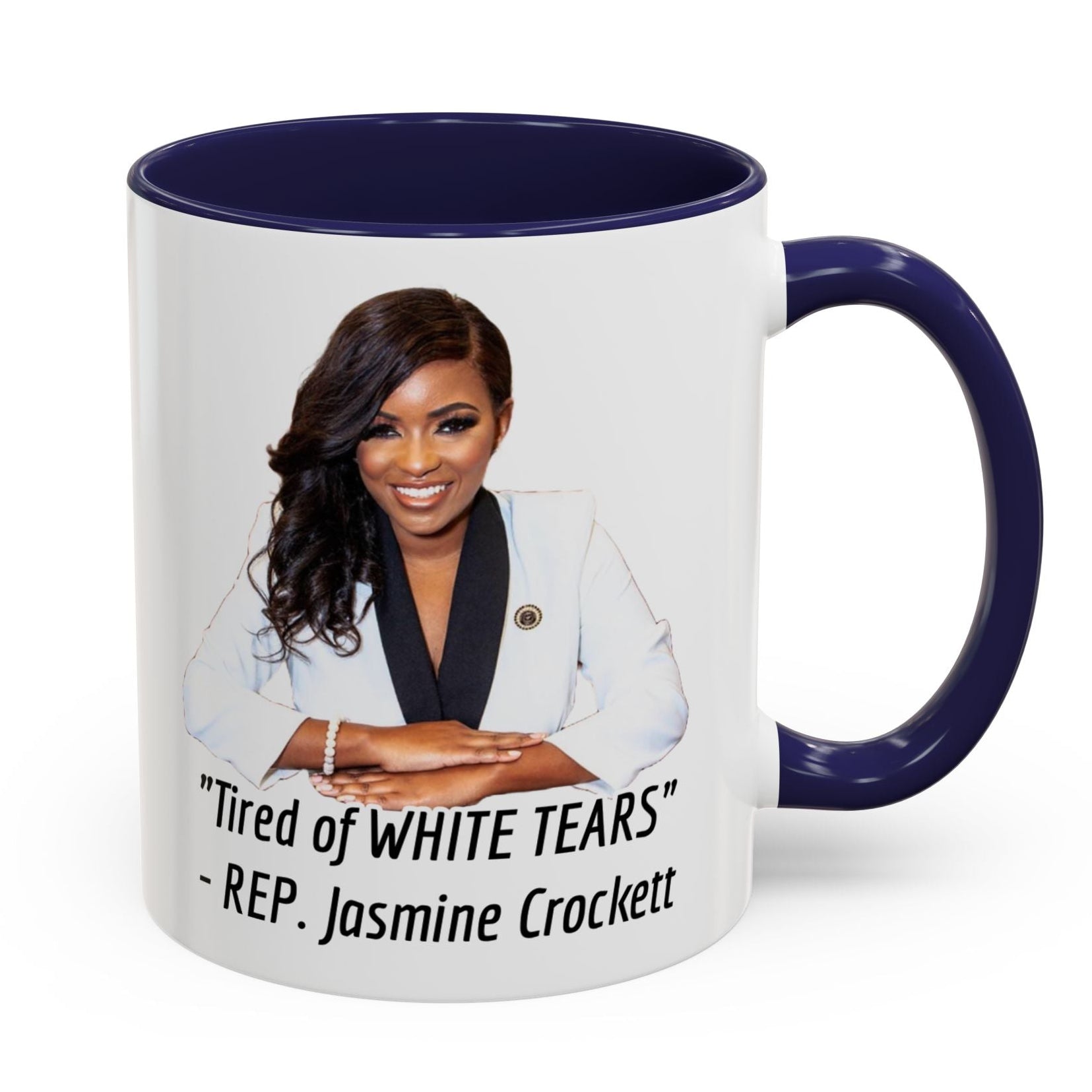 Jasmine Crockett - Tired Of White Tears - Political Satire - Anti MAGA - Anti Trump - Anti Republican - Pro Democracy - Feminist Gift