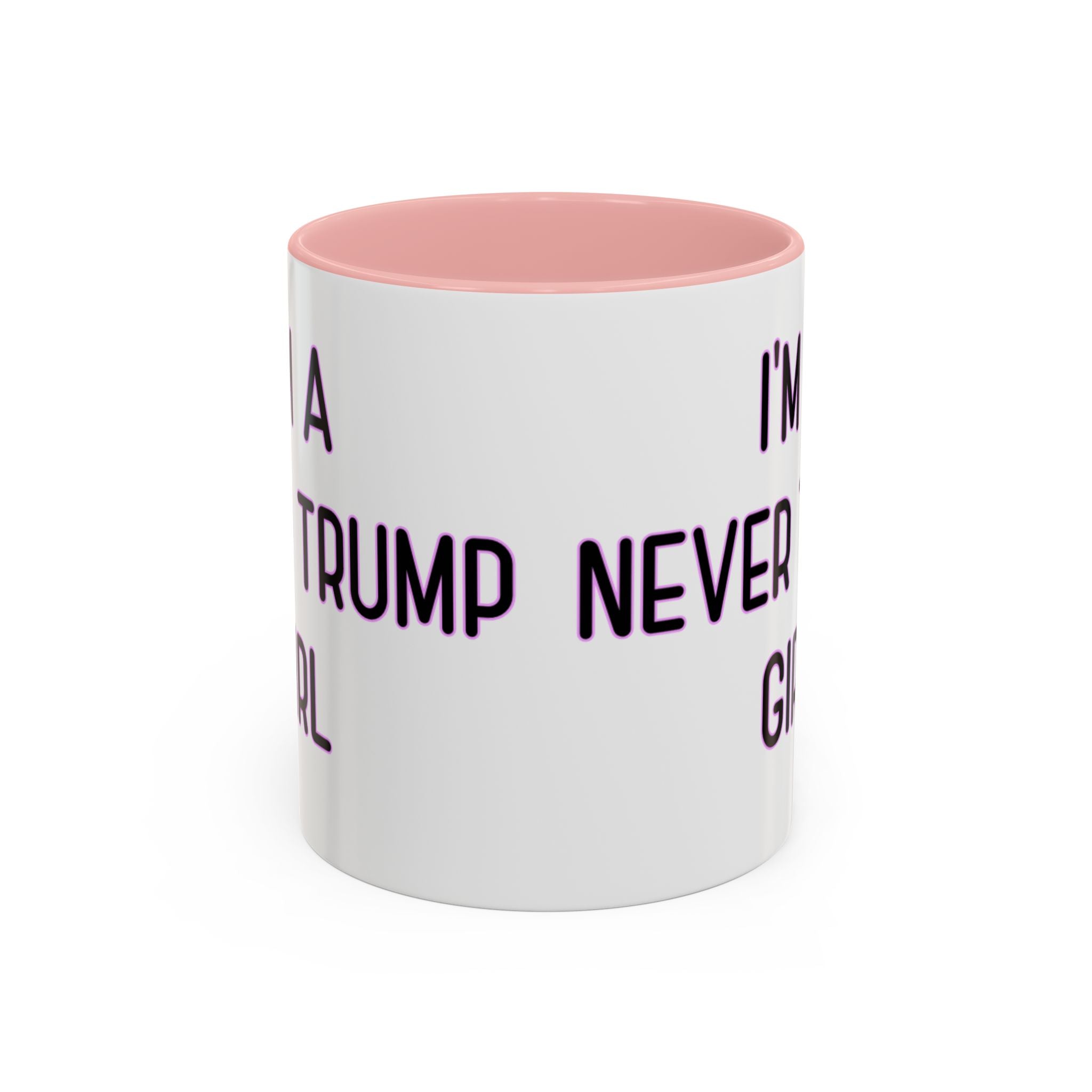 Anti Trump Mug - Never Trump Girl - Feminist Mug - Anti MAGA - Anti Republican - Democrat Gift - Anti Fascism