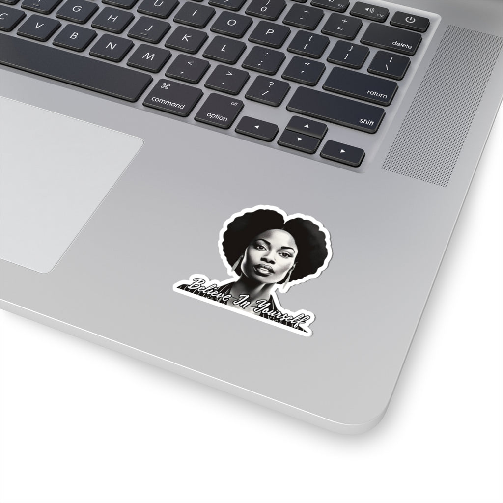 Believe In Your Self Afrocentric Art - Inspirational Black Woman Art - Melanin Pride Decal -Black Girl Magic - Gifts For Black Women